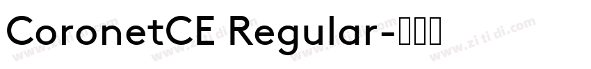 CoronetCE Regular字体转换